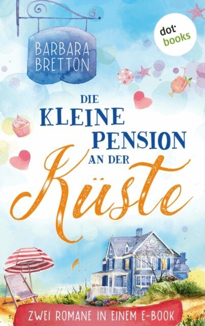 Barbara Bretton - Die kleine Pension an der Kuste, E-bok