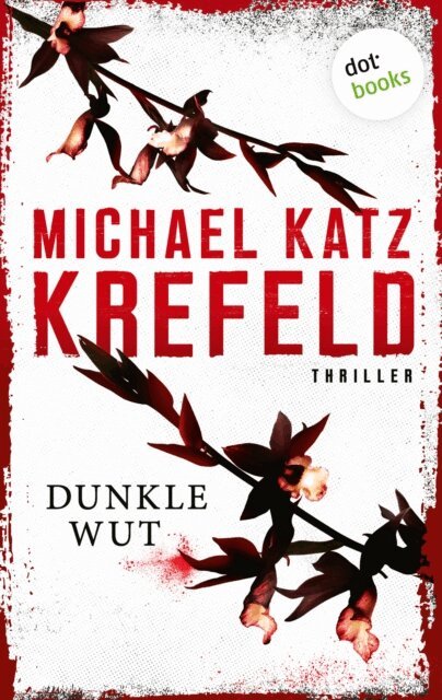 Michael Katz Krefeld - Dunkle Wut, E-bok