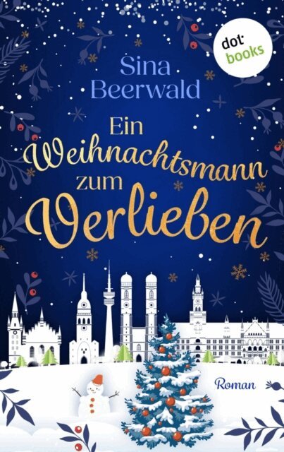Sina Beerwald - Ein Weihnachtsmann zum Verlieben - oder: Hauptsache, der Baum brennt, E-bok
