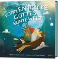 Komm, entdecke Gottes bunte Welt!