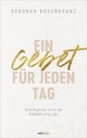 Déborah Rosenkranz - Ein Gebet für jeden Tag, Inbunden