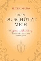 Sefora Nelson - Denn du schützt mich, Inbunden