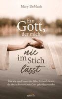 Mary Demuth - Ein Gott, der mich nie im Stich lässt, Inbunden. Tillgänglighet: Lägg i varukorg