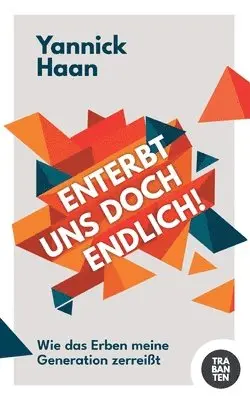 Yannick Haan - Enterbt uns doch endlich!, Häftad. Tillgänglighet: Lägg i varukorg