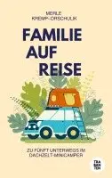 Merle Kremp-Orschulik - FAMILIE AUF REISE, Häftad. Tillgänglighet: Lägg i varukorg