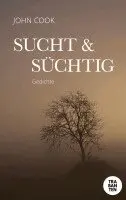 John Cook - Sucht & Süchtig, Häftad. Tillgänglighet: Lägg i varukorg