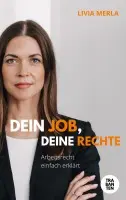 Livia Merla - Dein Job, deine Rechte, Häftad. Tillgänglighet: Lägg i varukorg