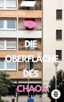 Louisa Linde - Die Oberfläche des Chaos, Häftad. Tillgänglighet: Lägg i varukorg