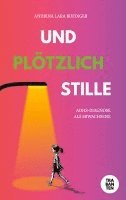 Und plötzlich Stille