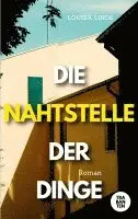 Louisa Linde - Die Nahtstelle der Dinge, Häftad. Tillgänglighet: Lägg i varukorg