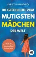 Christin Brendieck - Die Geschichte vom mutigsten Mädchen der Welt, Häftad. Tillgänglighet: Lägg i varukorg