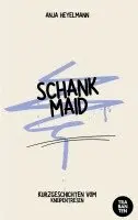 Anja Heyelmann - Schankmaid, Häftad. Tillgänglighet: Lägg i varukorg