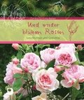 Und wieder blhen Rosen