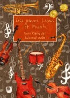 Das ganze Leben ist Musik, Häftad. Tillgänglighet: Lägg i varukorg
