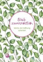 Bleib zuversichtlich, Inbunden. Tillgänglighet: Lägg i varukorg