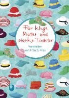 Für kluge Mütter und starke Töchter, Inbunden. Tillgänglighet: Lägg i varukorg
