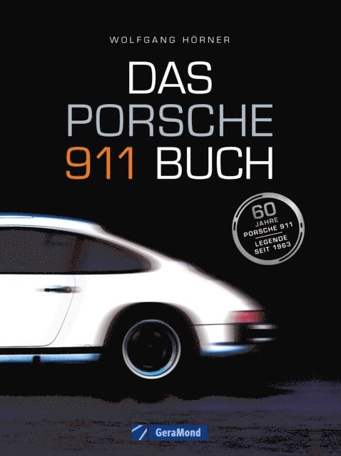 Wolfgang Horner - Das Porsche 911 Buch, E-bok. Tillgänglighet: Lägg i varukorg