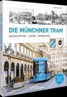 Martin Pabst - Die Münchner Tram, Inbunden