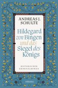 Hildegard von Bingen und das Siegel des Königs