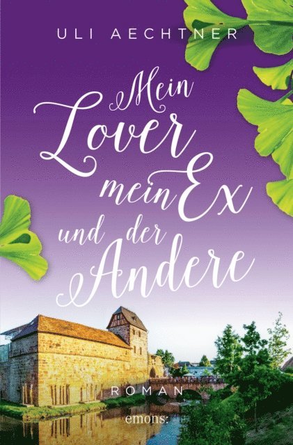 Uli Aechtner - Mein Lover, mein Ex und der Andere, E-bok