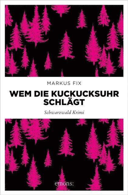 Markus Fix - Wem die Kuckucksuhr schlägt, E-bok