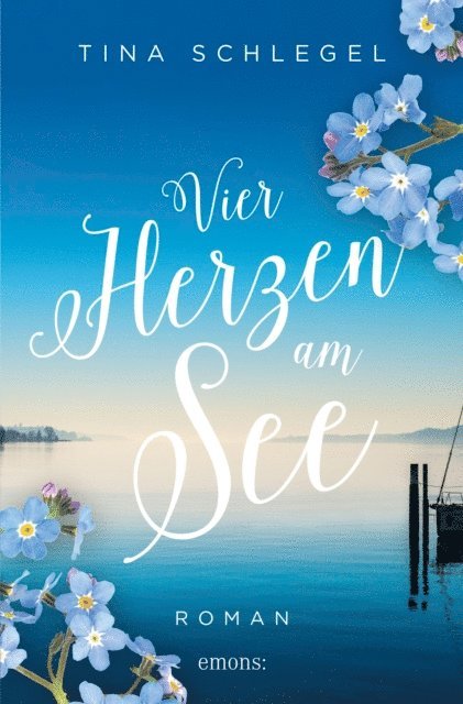 Tina Schlegel - Vier Herzen am See, E-bok