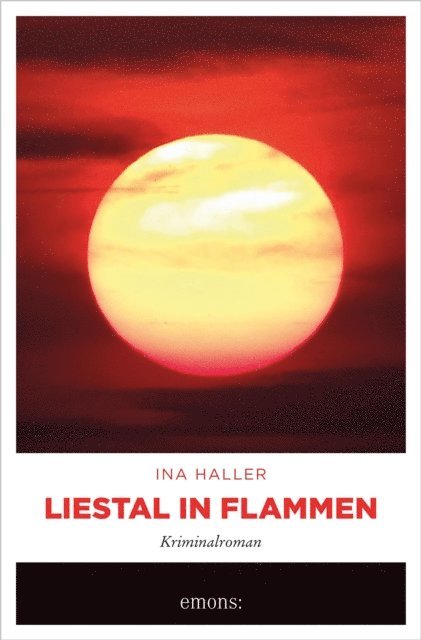 Ina Haller - Liestal in Flammen, E-bok