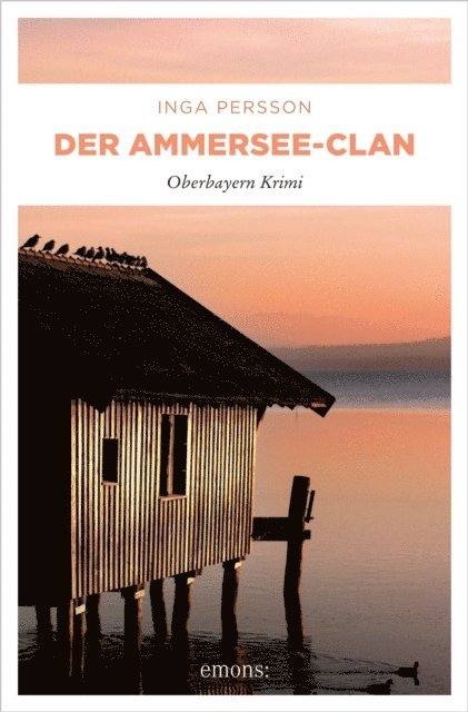 Inga Persson - Der Ammersee-Clan, E-bok