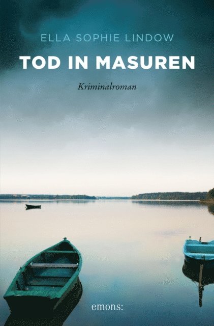 Ella Sophie Lindow - Tod in Masuren, E-bok