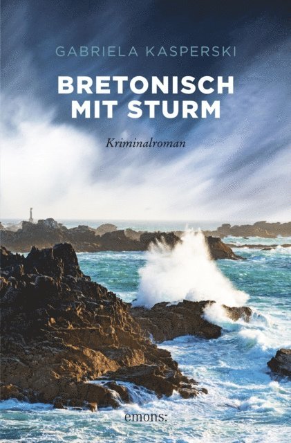 Gabriela Kasperski - Bretonisch mit Sturm, E-bok