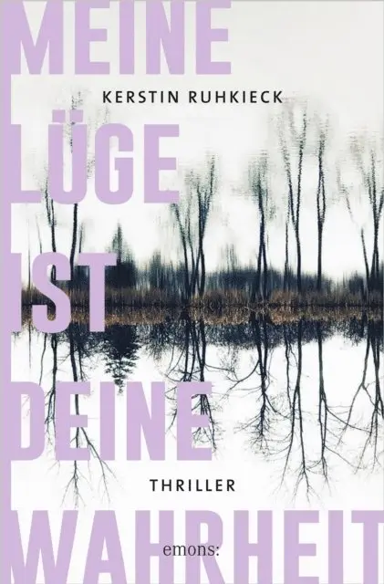 Kerstin Ruhkieck - Meine Lüge ist deine Wahrheit, E-bok. Tillgänglighet: Lägg i varukorg