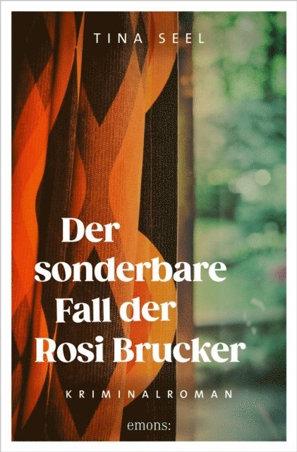 Tina Seel - Der sonderbare Fall der Rosi Brucker, E-bok