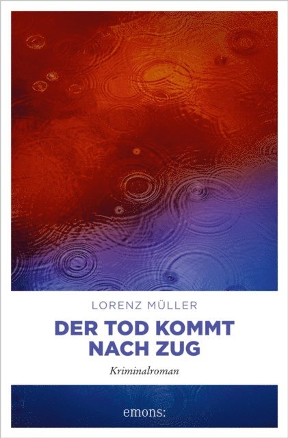 Lorenz Muller - Der Tod kommt nach Zug, E-bok