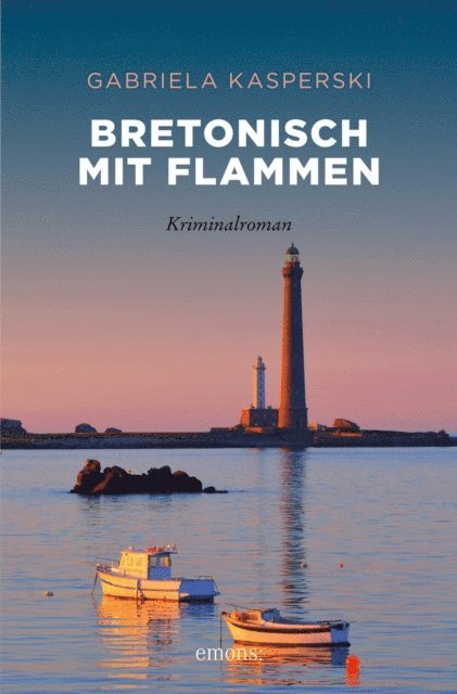 Gabriela Kasperski - Bretonisch mit Flammen, E-bok