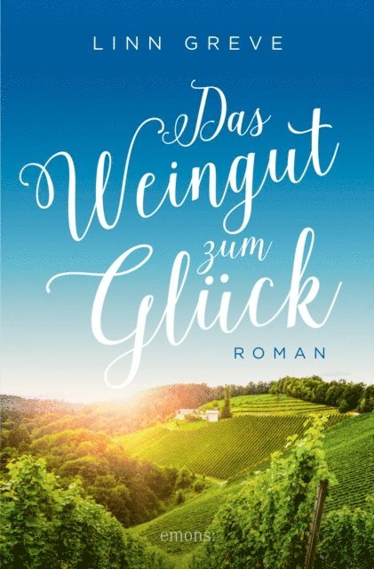 Linn Greve - Das Weingut zum Glück, E-bok