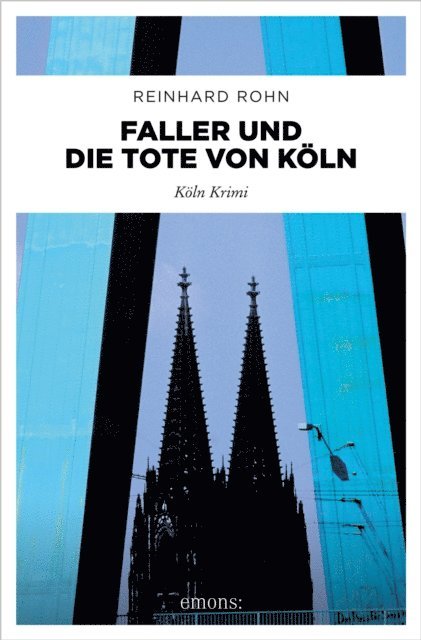 Reinhard Rohn - Faller und die Tote von Köln, E-bok