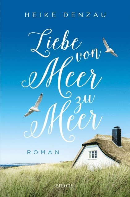 Heike Denzau - Liebe von Meer zu Meer, E-bok