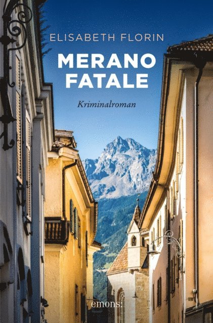 Elisabeth Florin - Merano fatale, E-bok