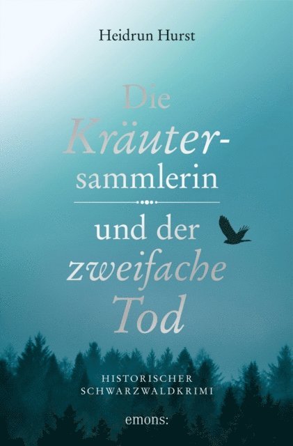 Heidrun Hurst - Die Kräutersammlerin und der zweifache Tod, E-bok