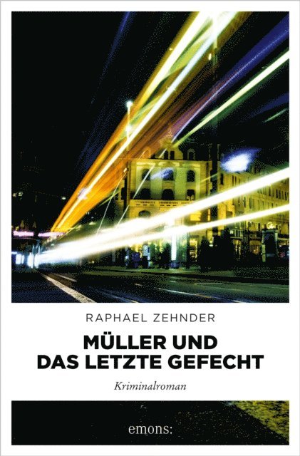 Raphael Zehnder - Müller und das letzte Gefecht, E-bok