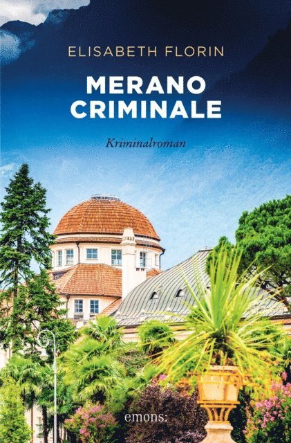 Elisabeth Florin - Merano criminale, E-bok