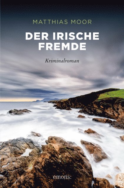Matthias Moor - Der irische Fremde, E-bok