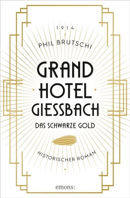 Phil Brutschi - Grandhotel Giessbach. Das schwarze Gold, E-bok