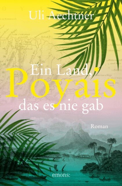 Uli Aechtner - Poyais. Ein Land, das es nie gab, E-bok