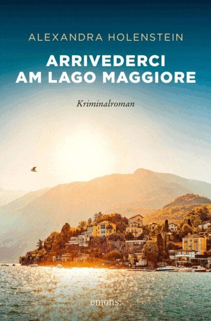 Alexandra Holenstein - Arrivederci am Lago Maggiore, E-bok