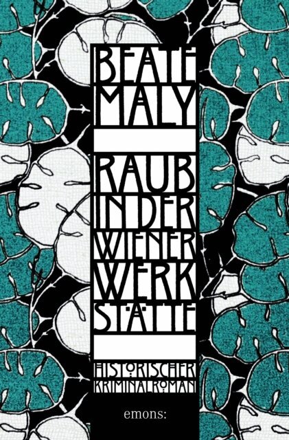 Beate Maly - Raub in der Wiener Werkstatte, E-bok
