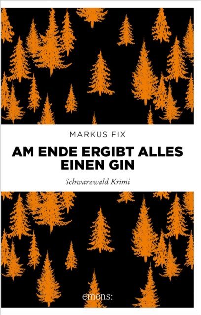 Markus Fix - Am Ende ergibt alles einen Gin, E-bok