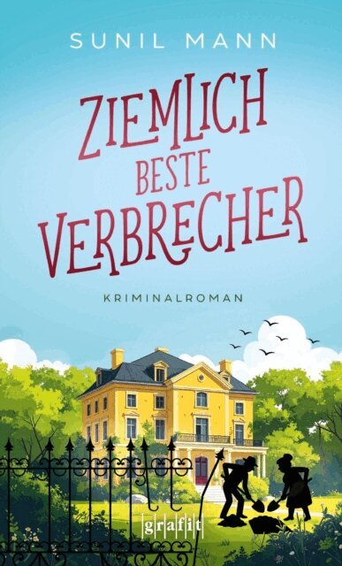 Sunil Mann - Ziemlich beste Verbrecher, E-bok