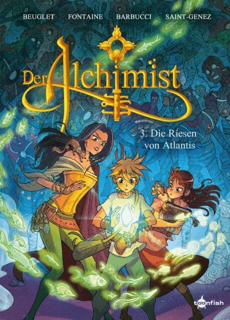 Maxime Fontaine, Alessandro Barbucci - Der Alchimist. Band 3, E-bok