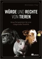 Bernd Kappes - Würde und Rechte von Tieren, Häftad